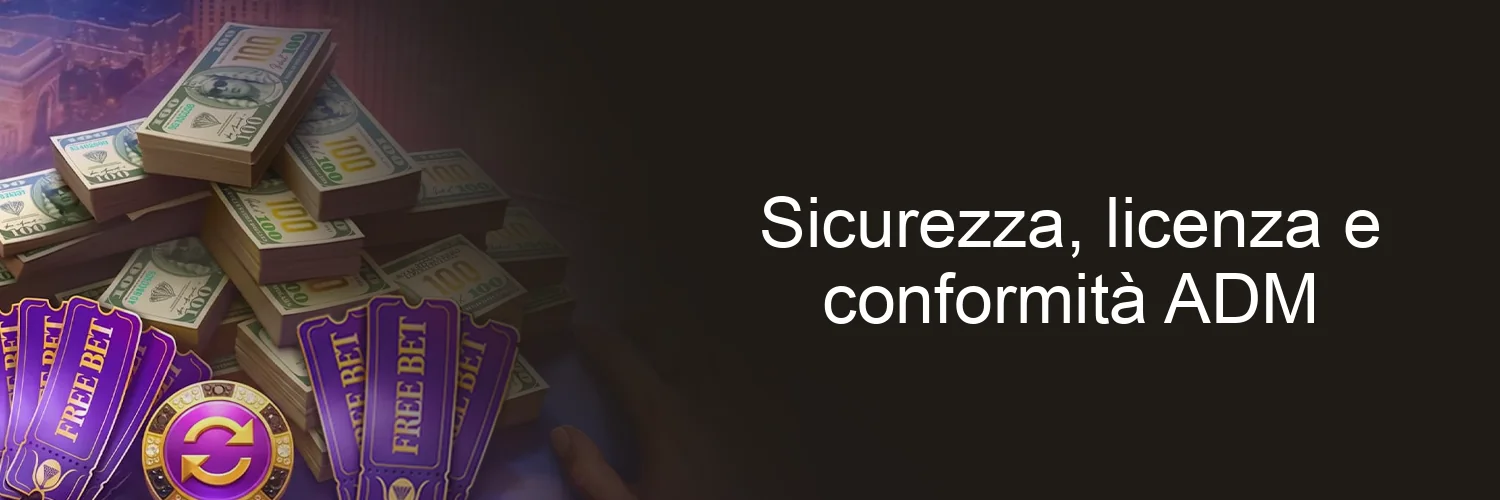 Sicurezza, licenza e conformità ADM Sicurezza, licenza e conformità ADM